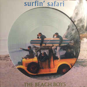 BEACH BOYS - SURFIN SAFARI - PICTURE VINYL - Kliknutím na obrázek zavřete